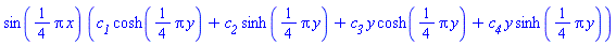 sin((1/4)*Pi*x)*(c__1*cosh((1/4)*Pi*y)+c__2*sinh((1/4)*pi*y)+c__3*y*cosh((1/4)*Pi*y)+c__4*y*sinh((1/4)*Pi*y))