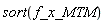 sort(f_x_MTM)
