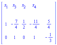 "[[[x[1],x[3],x[2],x[4],,],[,,,,,],[1,-7/4,1/2,-11/4,,5/4],[0,1,0,1,,-1/3]]]"