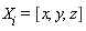 X__i = [x, y, z]