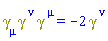 Physics:-`*`(Physics:-Dgamma[mu], Physics:-Dgamma[`~nu`], Physics:-Dgamma[`~mu`]) = -2*Physics:-Dgamma[`~nu`]