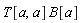 T[a, a]*B[a]
