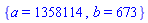 {a = 1358114, b = 673}
