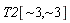 T2[`~3`, `~3`]