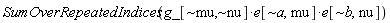 SumOverRepeatedIndices(Physics:-`*`(Physics:-`*`(g_[`~mu`, `~nu`], e[`~a`, mu]), e[`~b`, nu]))