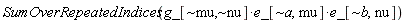 SumOverRepeatedIndices(Physics:-`*`(Physics:-`*`(g_[`~mu`, `~nu`], e_[`~a`, mu]), e_[`~b`, nu]))