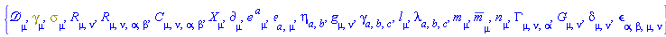 {Physics:-D_[mu], Physics:-Dgamma[mu], Physics:-Psigma[mu], Physics:-Ricci[mu, nu], Physics:-Riemann[mu, nu, alpha, beta], Physics:-Weyl[mu, nu, alpha, beta], Physics:-d_[mu], e[`~a`, mu], Physics:-Tetrads:-e_[a, mu], Physics:-Tetrads:-eta_[a, b], Physics:-g_[mu, nu], Physics:-Tetrads:-gamma_[a, b, c], Physics:-Tetrads:-l_[mu], Physics:-Tetrads:-lambda_[a, b, c], Physics:-Tetrads:-m_[mu], Physics:-Tetrads:-mb_[mu], Physics:-Tetrads:-n_[mu], Physics:-Christoffel[mu, nu, alpha], Physics:-Einstein[mu, nu], Physics:-KroneckerDelta[mu, nu], Physics:-LeviCivita[alpha, beta, mu, nu], Physics:-SpaceTimeVector[mu](X)}
