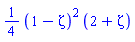 (1/4)*(1-Zeta)^2*(2+Zeta)