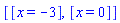 [[x = -3], [x = 0]]