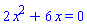 2*x^2+6*x = 0