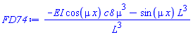 (-EI*cos(mu*x)*c8*mu^3-sin(mu*x)*L^3)/L^3