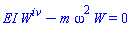 EI*W^iv-m*omega^2*W = 0