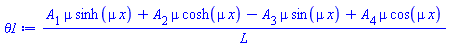 (A[1]*mu*sinh(mu*x)+A[2]*mu*cosh(mu*x)-A[3]*mu*sin(mu*x)+A[4]*mu*cos(mu*x))/L
