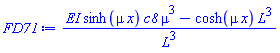 (EI*sinh(mu*x)*c8*mu^3-cosh(mu*x)*L^3)/L^3