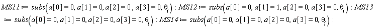 MS11 := subs(a[0] = 0, a[1] = 0, a[2] = 0, a[3] = 0, theta[i]):