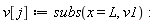 v[j] := subs(x = L, v1):