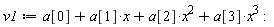 v1 := x^3*a[3]+x^2*a[2]+x*a[1]+a[0]: