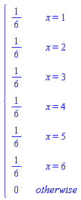 piecewise(x = 1, 1/6, x = 2, 1/6, x = 3, 1/6, x = 4, 1/6, x = 5, 1/6, x = 6, 1/6, 0)