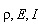 rho, E, I