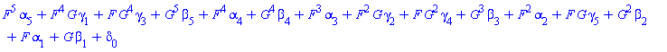 F^5*alpha[5]+F^4*G*gamma[1]+F*G^4*gamma[3]+G^5*beta[5]+F^4*alpha[4]+G^4*beta[4]+F^3*alpha[3]+F^2*G*gamma[2]+F*G^2*gamma[4]+G^3*beta[3]+F^2*alpha[2]+F*G*gamma[5]+G^2*beta[2]+F*alpha[1]+G*beta[1]+delta[0]