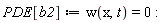 PDE[b2] := w(x, t) = 0
