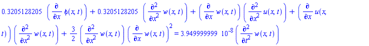 .3205128205*(diff(phi(x, t), x))+.3205128205*(diff(diff(w(x, t), x), x))+(diff(w(x, t), x))*(diff(diff(u(x, t), x), x))+(diff(u(x, t), x))*(diff(diff(w(x, t), x), x))+(3/2)*(diff(diff(w(x, t), x), x))*(diff(w(x, t), x))^2 = 0.3949999999e-7*(diff(diff(w(x, t), t), t))