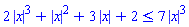 2*abs(x)^3+abs(x)^2+3*abs(x)+2 <= 7*abs(x)^3
