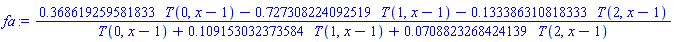 (HFloat(0.36861925958183306)*T(0, x-1)-HFloat(0.7273082240925188)*T(1, x-1)-HFloat(0.13338631081833283)*T(2, x-1))/(T(0, x-1)+HFloat(0.10915303237358412)*T(1, x-1)+HFloat(0.07088232684241387)*T(2, x-1))