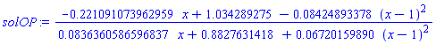 (-.221091073962959*x+1.034289275-0.8424893378e-1*(x-1)^2)/(0.836360586596837e-1*x+.8827631418+0.6720159890e-1*(x-1)^2)
