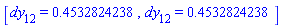 [dy[12] = .4532824238, dy[12] = .4532824238]