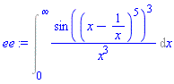 Int(sin((x-1/x)^5)^3/x^3, x = 0 .. infinity)