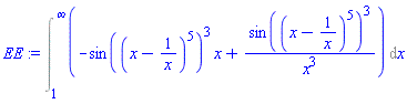 Int(-sin((x-1/x)^5)^3*x+sin((x-1/x)^5)^3/x^3, x = 1 .. infinity)