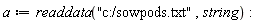 a := readdata("c:/sowpods.txt", string)