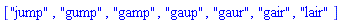 ["jump", "gump", "gamp", "gaup", "gaur", "gair", "lair"]
