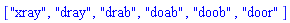 ["xray", "dray", "drab", "doab", "doob", "door"]
