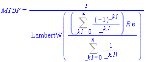 MTBF = t/LambertW((Sum((-1)^_k1/factorial(_k1), _k1 = 0 .. infinity))*R*exp(1)/(Sum(1/factorial(_k1), _k1 = 0 .. n)))
