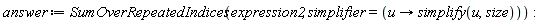 answer := Physics:-SumOverRepeatedIndices(expression2, simplifier = (proc (u) options operator, arrow; simplify(u, size) end proc)):