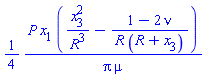 (1/4)*P*x[1]*(x[3]^2/R^3-(1-2*nu)/(R*(R+x[3])))/(Pi*mu)