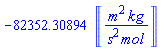 -82352.30894*Units:-Unit(('m')^2*('kg')/(('s')^2*('mol')))