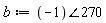 b := `&angle;`(-1, 270)