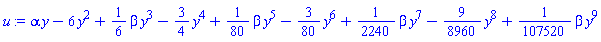 alpha*y-6*y^2+(1/6)*beta*y^3-(3/4)*y^4+(1/80)*beta*y^5-(3/80)*y^6+(1/2240)*beta*y^7-(9/8960)*y^8+(1/107520)*beta*y^9