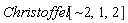 Physics:-Christoffel[`~2`, 1, 2]