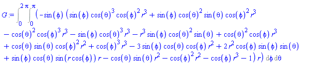 Int(Int(-sin(phi)*(sin(phi)*cos(theta)^3*cos(phi)^2*r^3+sin(phi)*cos(theta)^2*sin(theta)*cos(phi)^2*r^3-cos(theta)^2*cos(phi)^3*r^3-sin(phi)*cos(theta)^3*r^3-r^3*sin(phi)*cos(theta)^2*sin(theta)+cos(theta)^2*cos(phi)*r^3+cos(theta)*sin(theta)*cos(phi)^2*r^2+cos(phi)^3*r^3-3*sin(phi)*cos(theta)*cos(phi)*r^2+2*r^2*cos(phi)*sin(phi)*sin(theta)+sin(phi)*cos(theta)*sin(r*cos(phi))*r-cos(theta)*sin(theta)*r^2-cos(phi)^2*r^2-cos(phi)*r^3-1)*r, phi = 0 .. Pi), theta = 0 .. 2*Pi)