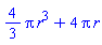(4/3)*Pi*r^3+4*Pi*r