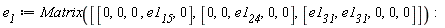e__1 := Matrix([[0, 0, 0, e1__15, 0], [0, 0, e1__24, 0, 0], [e1__31, e1__31, 0, 0, 0]])