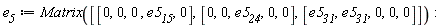 e__5 := Matrix([[0, 0, 0, e5__15, 0], [0, 0, e5__24, 0, 0], [e5__31, e5__31, 0, 0, 0]])