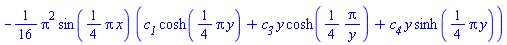 -(1/16)*Pi^2*sin((1/4)*Pi*x)*(c__1*cosh((1/4)*Pi*y)+c__3*y*cosh((1/4)*Pi/y)+c__4*y*sinh((1/4)*Pi*y))