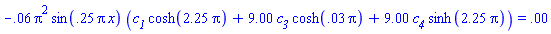 -(1/16)*Pi^2*sin((1/4)*Pi*x)*(c__1*cosh((9/4)*Pi)+9*c__3*cosh((1/36)*Pi)+9*c__4*sinh((9/4)*Pi)) = 0