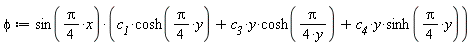 phi := sin((1/4)*Pi*x)*(c__1*cosh((1/4)*Pi*y)+c__3*y*cosh(Pi/(4*y))+c__4*y*sinh((1/4)*Pi*y))