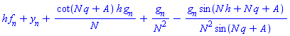 h*f[n]+y[n]+cot(N*q+A)*h*g[n]/N+g[n]/N^2-g[n]*sin(N*h+N*q+A)/(N^2*sin(N*q+A))